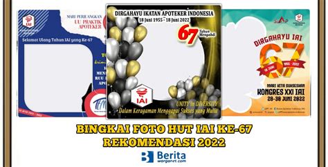 Bingkai Foto HUT IAI Ke 67 Rekomendasi Tahun 2022 Berita Warganet