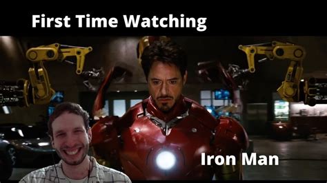 FIRST TIME WATCHING IRON MAN 2008 MCU REACTION YouTube