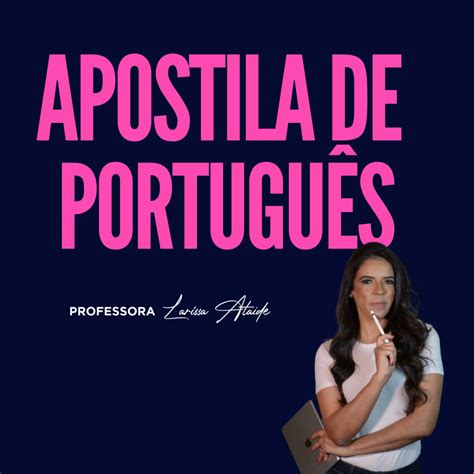 Apostila De Portugu S Professora Larissa Ata De Hotmart