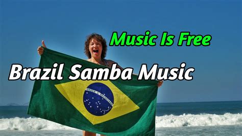 Bensound Brazil Samba Music Music Music Is Free No Copyright