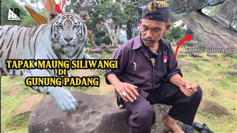 Nyata Tapak Maung Siliwangi Di Gunung Padang Kerajaan Pajajaran