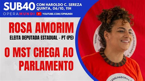 Rosa Amorim O Mst Chega Ao Parlamento Sub Youtube