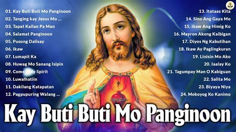 Best Tagalog Worship Christian Early Morning Songs Kay Buti Buti