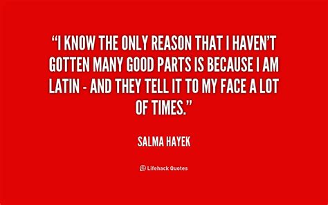 Salma Hayek Quotes Quotesgram