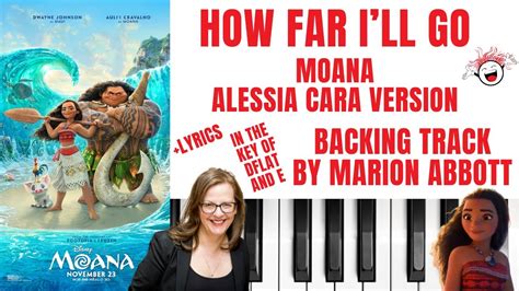 How Far Ill Go Moana Alessia Cara Version Backing Track And Lyrics 🎹