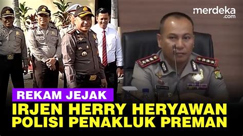 Profil Irjen Herry Heryawan Polisi Penakluk Preman Kini Stafsus