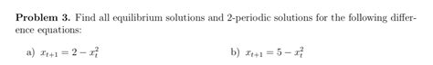 Solved Problem 3 Find All Equilibrium Solutions And