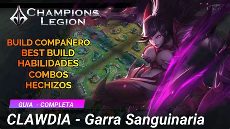 GUIA CLAWDIA CHAMPIONS LEGION Best Build Compañero Combo