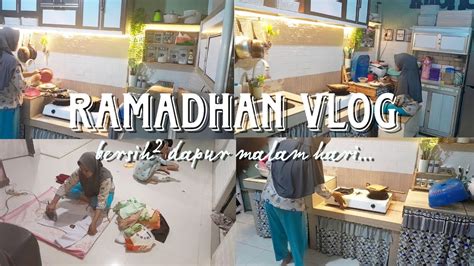 Vlog Ramadhan Ll Aktivitas Irt Di Malam Bulan Ramadhan L Bersih Bersih