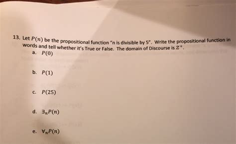 Solved 13 Let P N Be The Propositional Function N Is Chegg