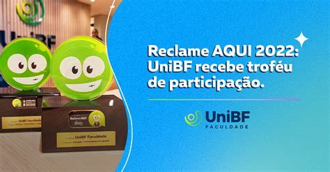 Reclame Aqui Unibf Recebe Trof U De Participa O Unibf Blog