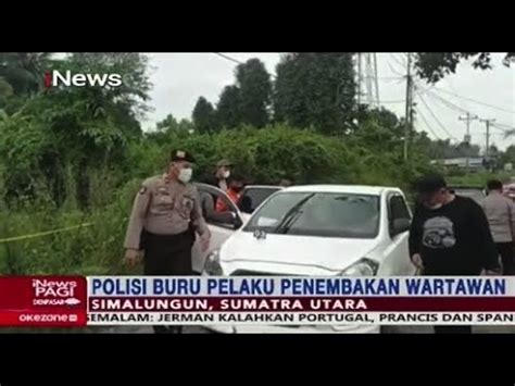 Polda Sumut Bentuk Tim Khusus Usut Penembakan Wartawan Di Kabupaten