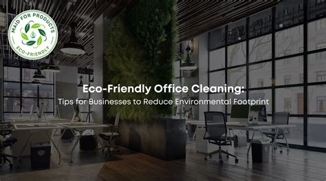 Eco Friendly Office Cleaning Tips For Businesses To Reduce Environmen