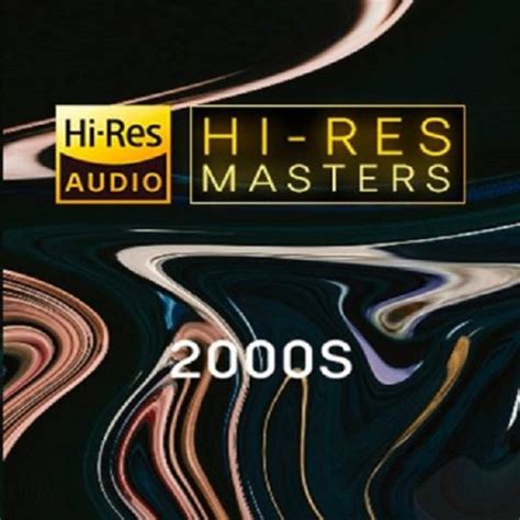 Va Hi Res Masters 2000s 2021 Hi Res Hd Music Music Lovers