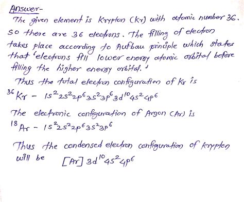 Solved The Condensed Electron Configuration Of Krypton Element 36