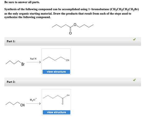 Solved Be Sure To Answer All Parts Synthesis Of The Chegg