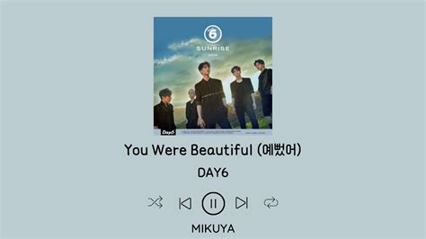 DAY6 You Were Beautiful 예뻤어 By Mikuya HAN EASY LYRICS ENG 가사