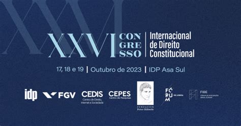 XXVI CONGRESSO INTERNACIONAL DE DIREITO CONSTITUCIONAL em Brasília Sympla