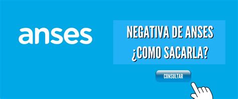 Certificación Negativa de ANSES qué es y Cómo Sacarla Con Dni