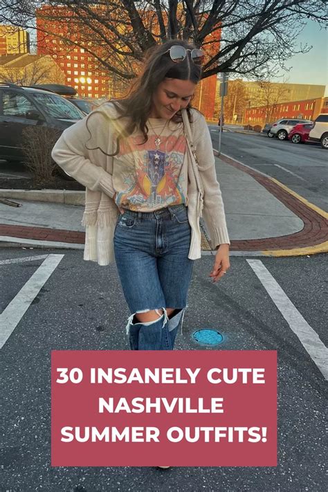 30 Insanely Cute Nashville Summer Outfits In 2024 Nashville Summer