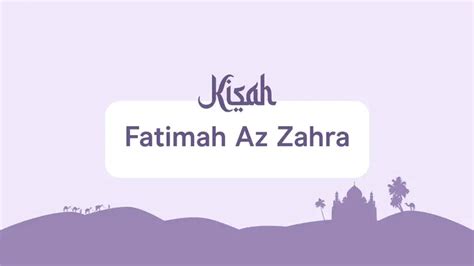 Kisah Fatimah Az Zahra Putri Kesayangan Rasulullah Saw Orami