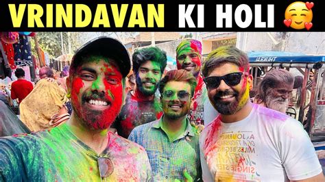 Purane Dosto Ke Sath Holi Khelne Chal Pade Vrindavan Holi Vlog Youtube