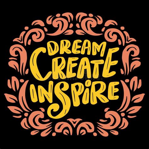 Dream Create Inspire, Hand Lettering. Stock Illustration - Illustration ...