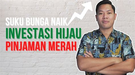 Dampak Kenaikan Suku Bunga Terhadap Investasi Bunga Pinjaman Youtube