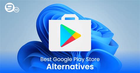 Best Google Play Store Alternatives In