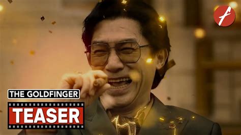 The Goldfinger Movie Teaser Trailer Far East Films Youtube