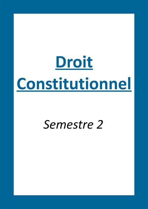 Droit constitutionnel cours complet semestre 2 - Droit Constitutionnel ... 