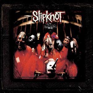 Slipknot - Slipknot (10th Anniversary Edition) Lyrics and Tracklist ...