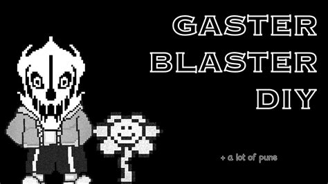 Diy Gaster Blaster Dani Youtube