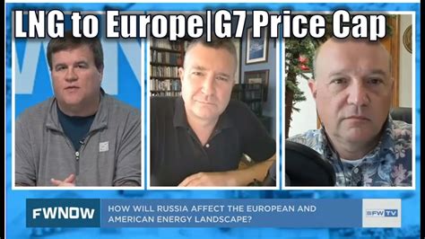 Import Of LNG To Europe G7 Price Cap On Russian Oil FW Roundtable W