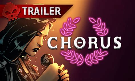 Chorus - Quand la comédie musicale rencontre le jeu vidéo