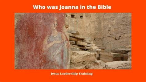 Who Was Joanna In The Bible 2024 📜