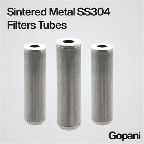 Sintered Metal Ss304 Filters Tubes At 20000 00 Inr In Ahmedabad Gopani Product Systems Private