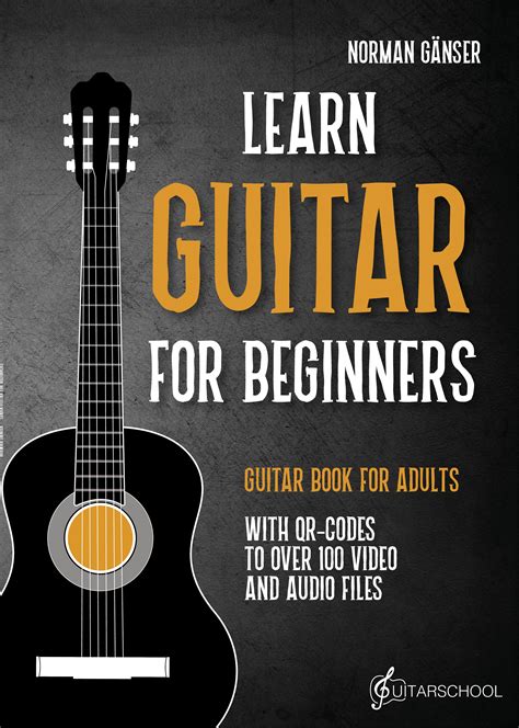 Learn Guitar For Beginners Guitar Book For Adults With Qr Codes To