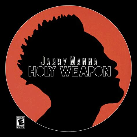 Jarry Manna Holy Weapon Vol 1 Lyrics And Tracklist Genius