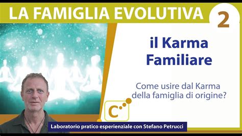 Il Karma Familiare La Famiglia Evolutiva Ed Alchemica Youtube