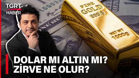 CANLI Dolar Mı Altın Mı Zirve Ne Olur Mert Başaran Tüyolarıyla