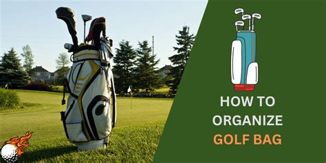 How To Organize Golf Bag Like A Pro Quick And Easy Tips In 2024