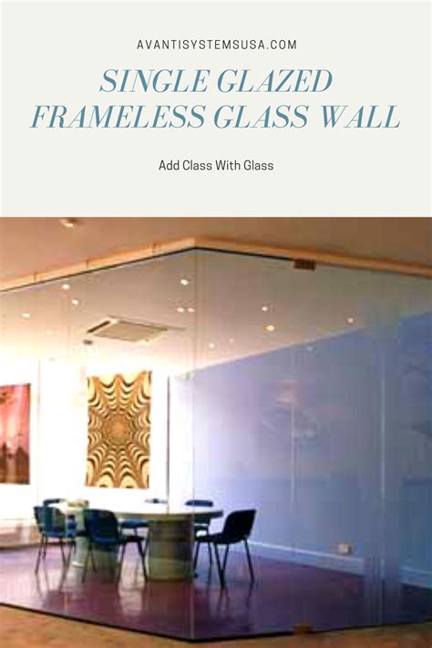 Single Glazed Frameless Glass Partitions Walls Avanti Systems Usa