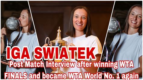 Update Iga Swiatek Post Match Interview After Winning Wta Finals And