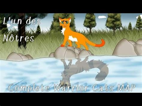 L un Des Nôtres Complete Warrior Cats MAP YouTube Music