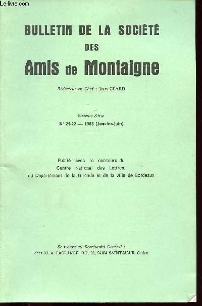 Bulletin De La Societe Des Amis De Montaigne Sixieme Serie N