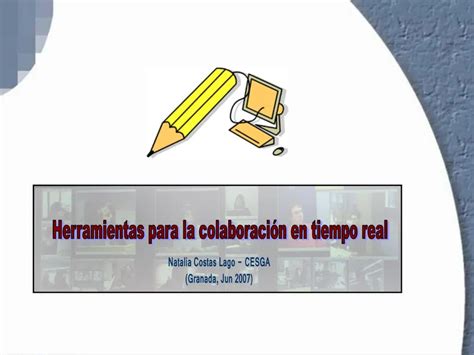 Ppt Herramientas Para La Colaboraci N En Tiempo Real Powerpoint