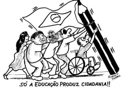 DIGO SEM MEDO Só a Educação Produz a Cidadania