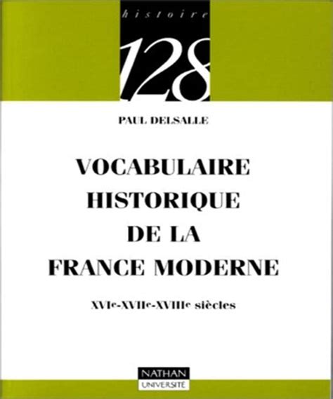 Amazon Fr Vocabulaire Historique De La France Moderne XVIe XVIIe