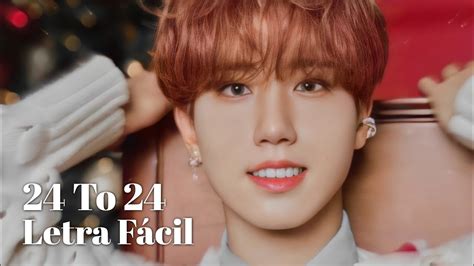 Stray Kids 24 To 25 Letra Fácil Pronunciación Fácil Easy Lyrics